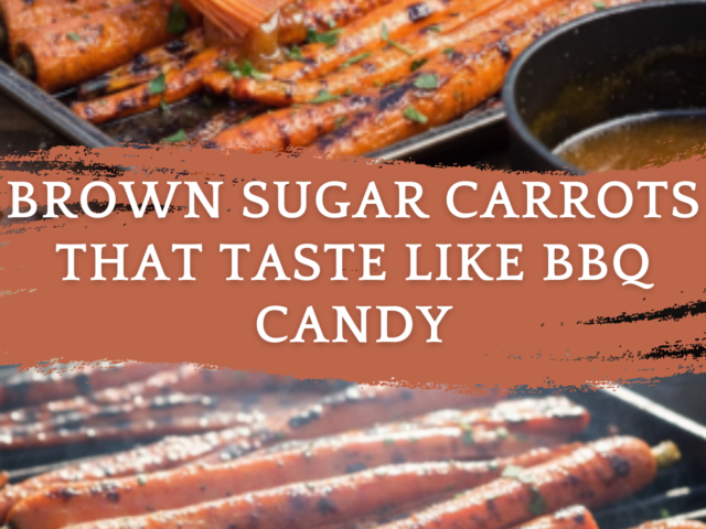 Brown Sugar Carrots That Taste Like BBQ Candy