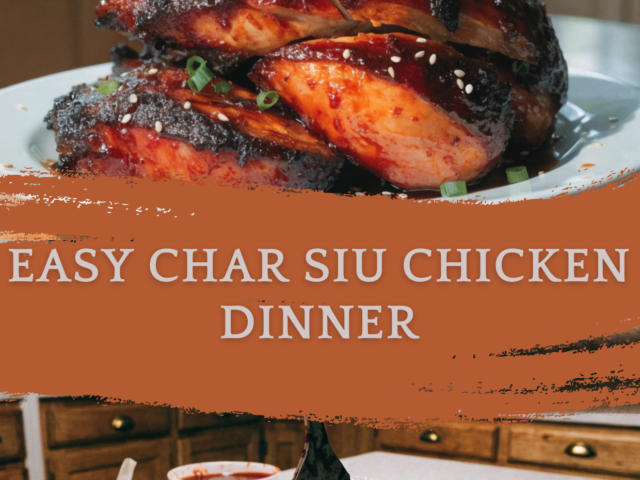 Easy Char Siu Chicken Dinner