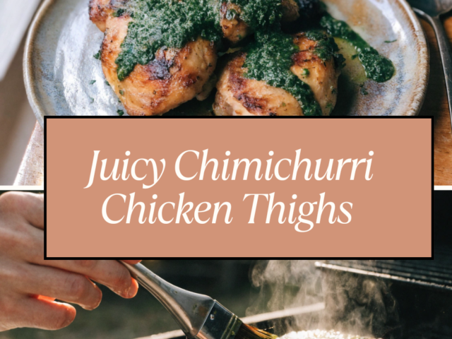 Juicy Chimichurri Chicken Thighs