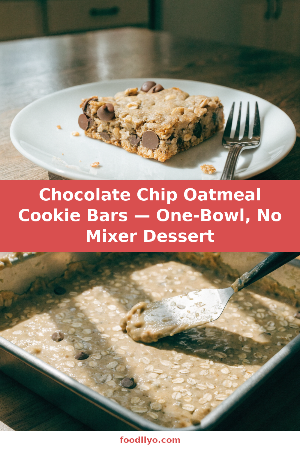 Chocolate Chip Oatmeal Cookie Bars — One-Bowl, No Mixer Dessert Pinterest recipe pin