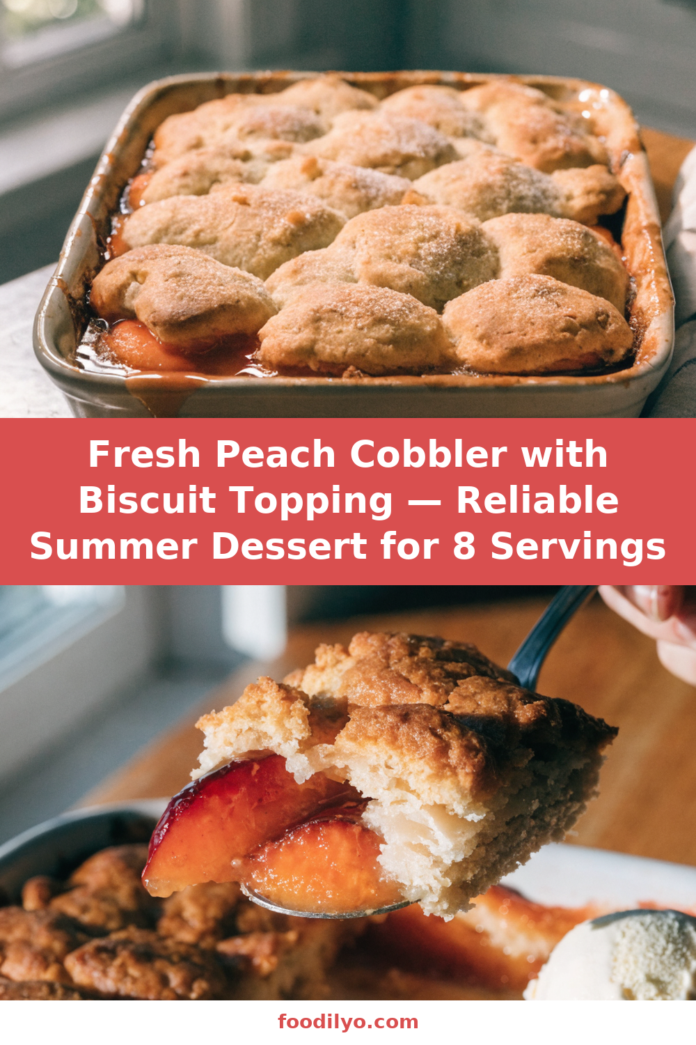 Fresh Peach Cobbler with Biscuit Topping — Reliable Summer Dessert for 8 Servings Pinterest recipe pin