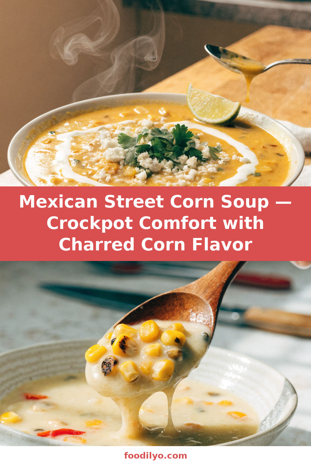 Mexican Street Corn Soup — Crockpot Comfort with Charred Corn Flavor Pinterest recipe pin