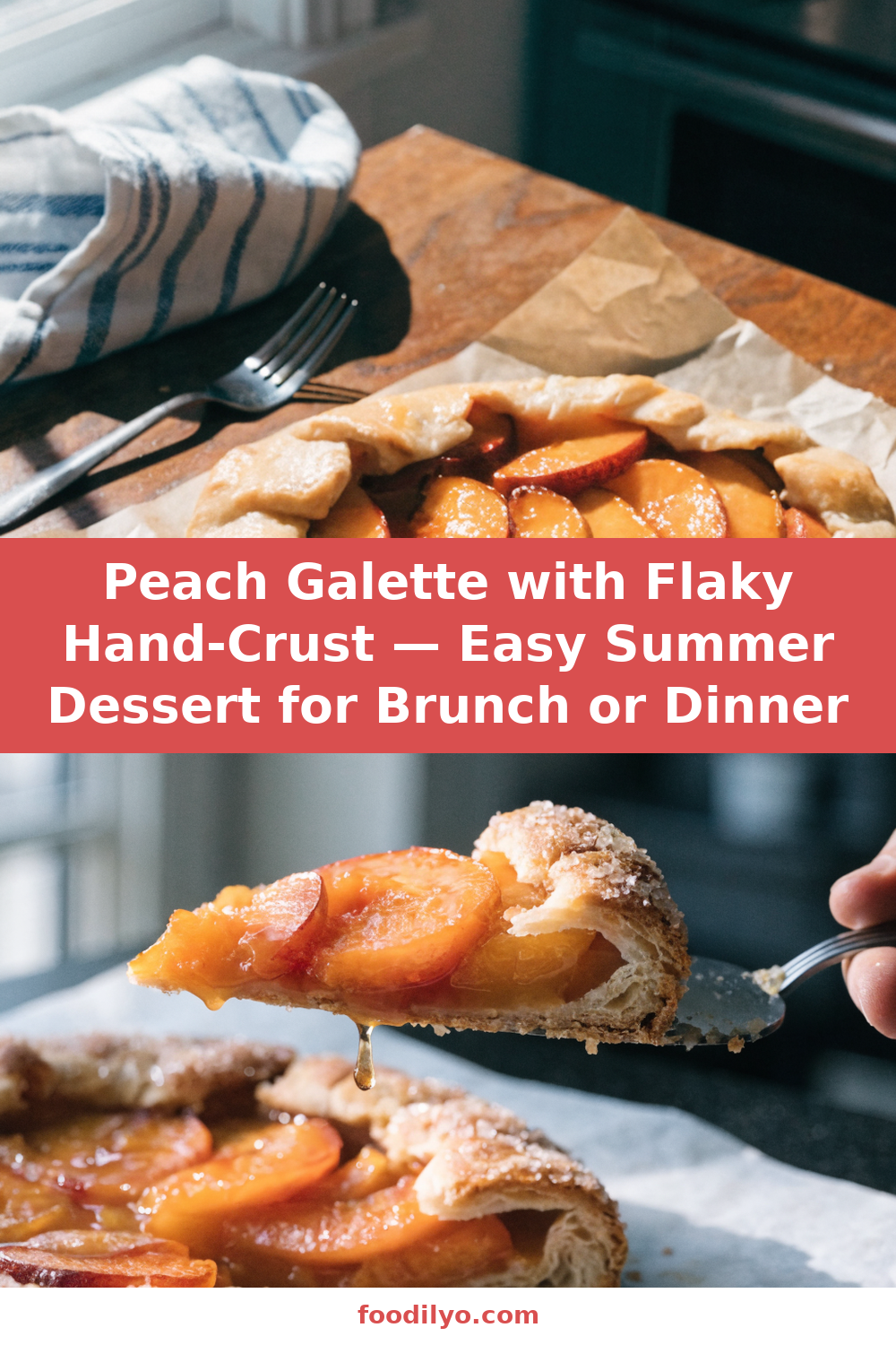 Peach Galette with Flaky Hand-Crust — Easy Summer Dessert for Brunch or Dinner Pinterest recipe pin