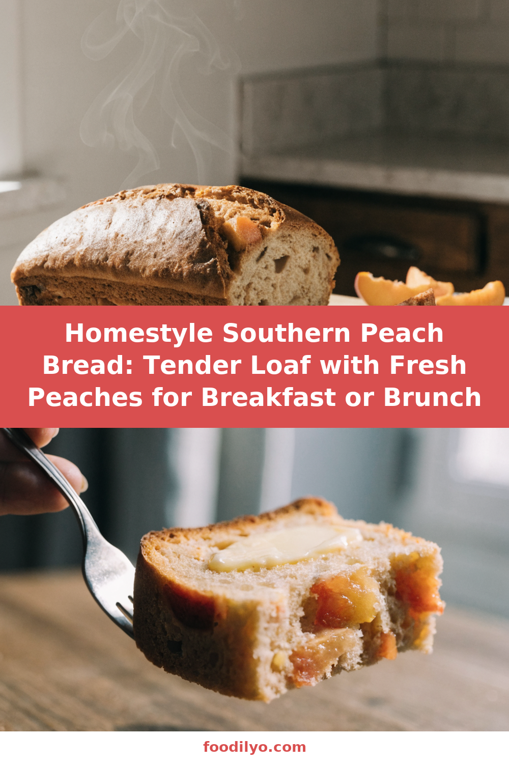 Homestyle Southern Peach Bread: Tender Loaf with Fresh Peaches for Breakfast or Brunch Pinterest recipe pin