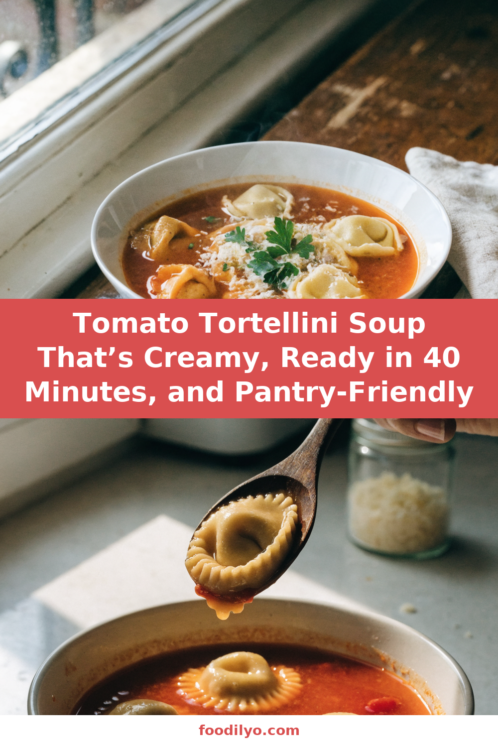 Tomato Tortellini Soup That’s Creamy, Ready in 40 Minutes, and Pantry-Friendly Pinterest recipe pin